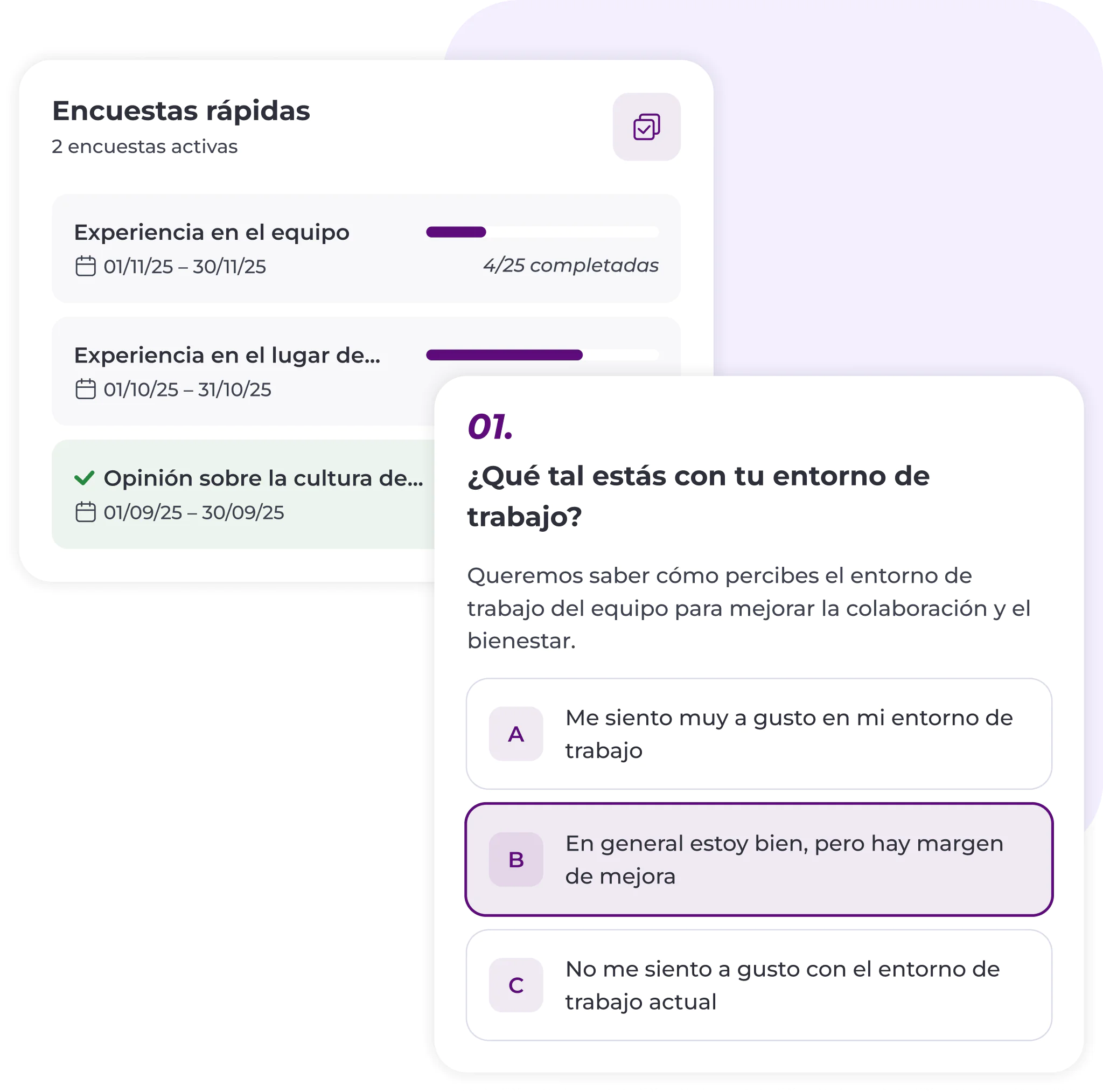 Dos paneles de encuestas en español. El de la izquierda muestra barras de progreso de tres encuestas activas sobre la experiencia laboral y la cultura empresarial. El de la derecha muestra una pregunta de opción múltiple sobre la satisfacción con el entorno laboral.