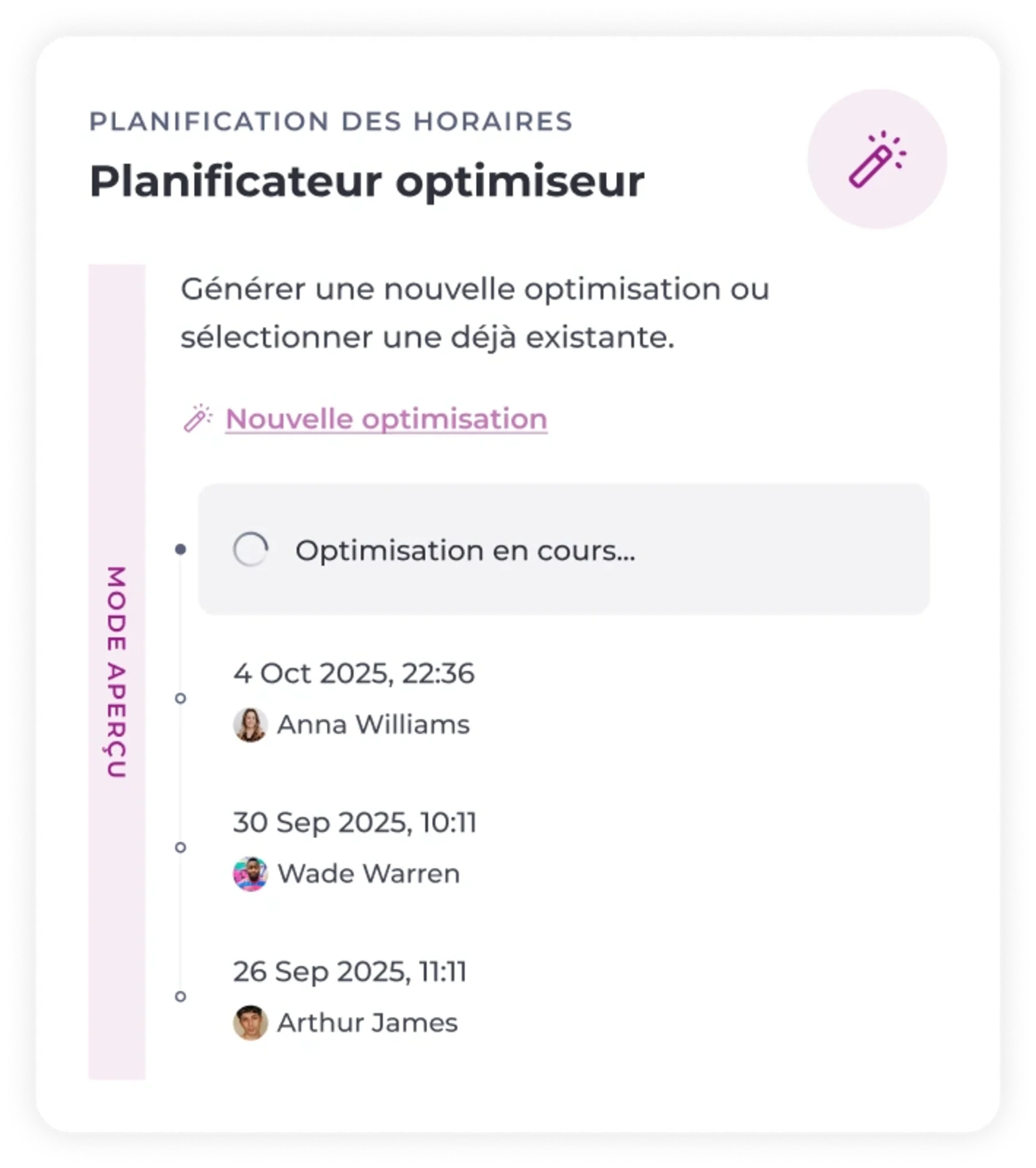 Capture d'écran d'une application française de planification du personnel affichant une liste de sessions d'optimisation, avec leurs dates, leurs horaires et les noms d'utilisateur, dont une session marquée comme « Optimisation en cours » — idéale pour le secteur de l'hôtellerie-restauration.