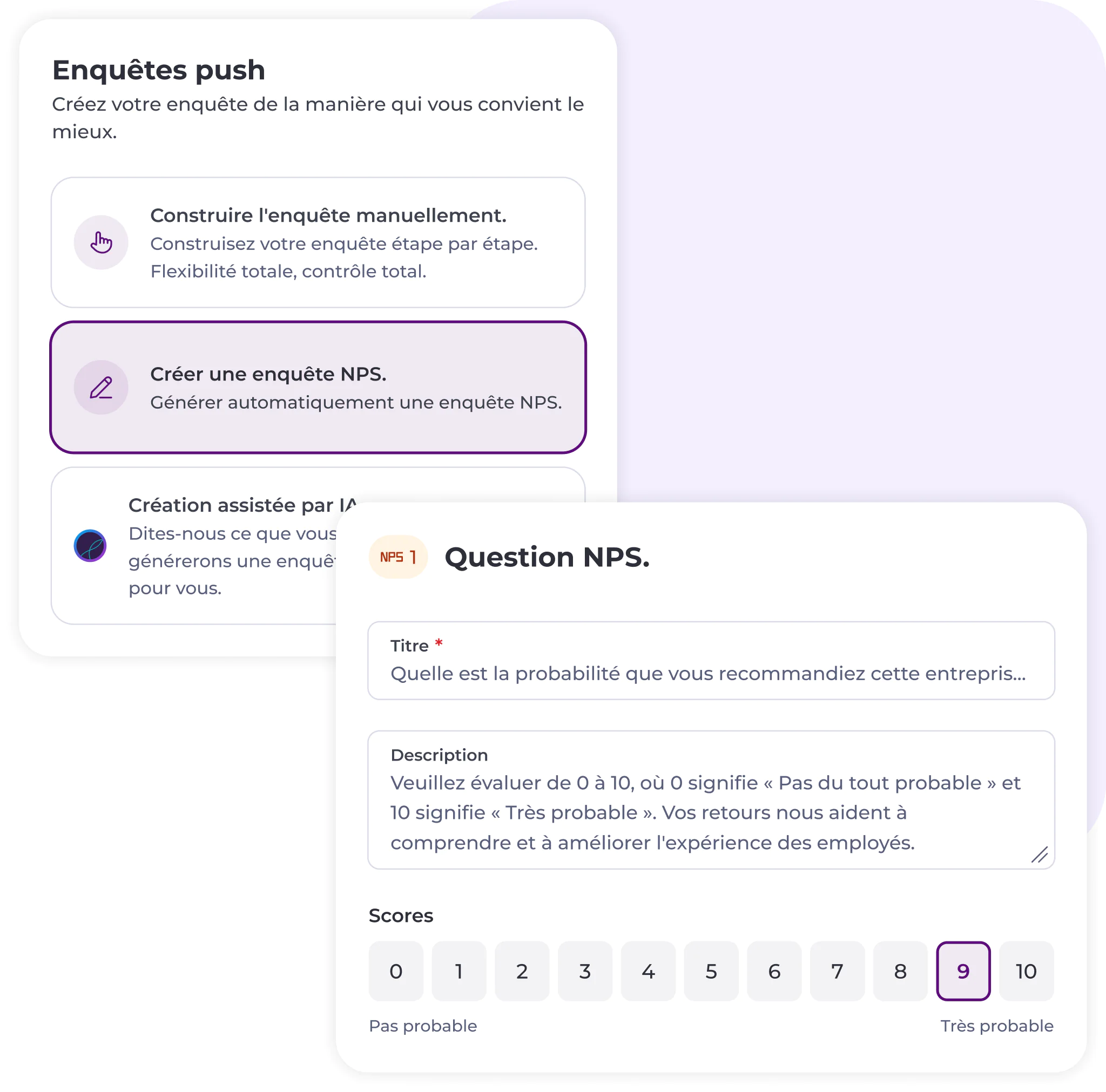 Capture d'écran d'un outil de création d'enquêtes en français. L'option « Créer une enquête NPS » est sélectionnée. En dessous, une question NPS (Net Promoter Score) demande aux utilisateurs dans quelle mesure ils seraient susceptibles de recommander une entreprise, sur une échelle de 0 à 10. La note 9 est mise en évidence.