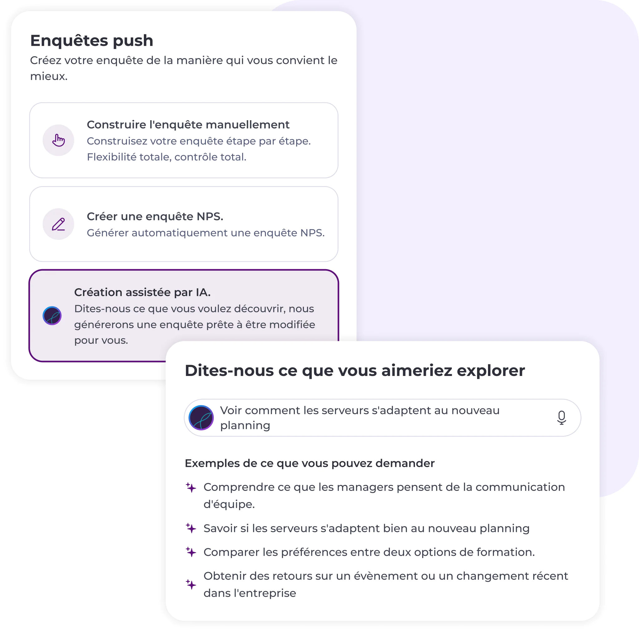 Capture d’écran d’une interface d’enquêtes, présentant des options permettant de créer une enquête manuellement, de créer une enquête NPS ou d’utiliser la création assistée par IA. Exemple de question : « Voir comment les serveurs s’adaptent au nouvel horaire ».
