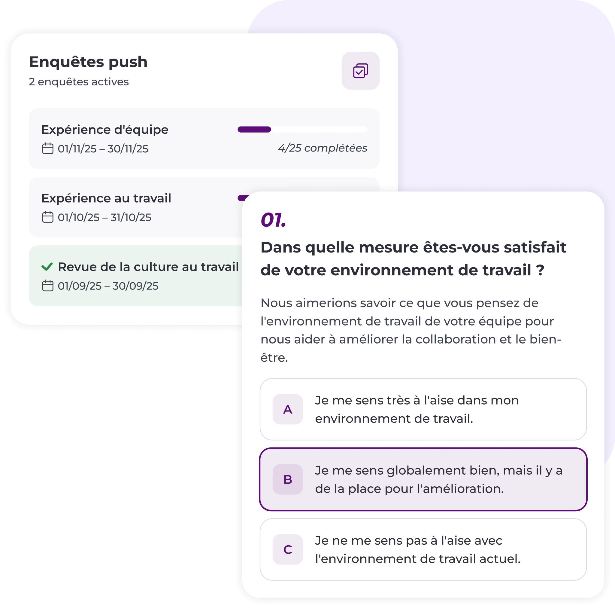 Une interface d'enquête en ligne en français portant sur la satisfaction vis-à-vis de l'environnement de travail. Trois réponses possibles sont proposées, la deuxième option étant mise en évidence. La progression et l'état d'avancement de l'enquête s'affichent à gauche.