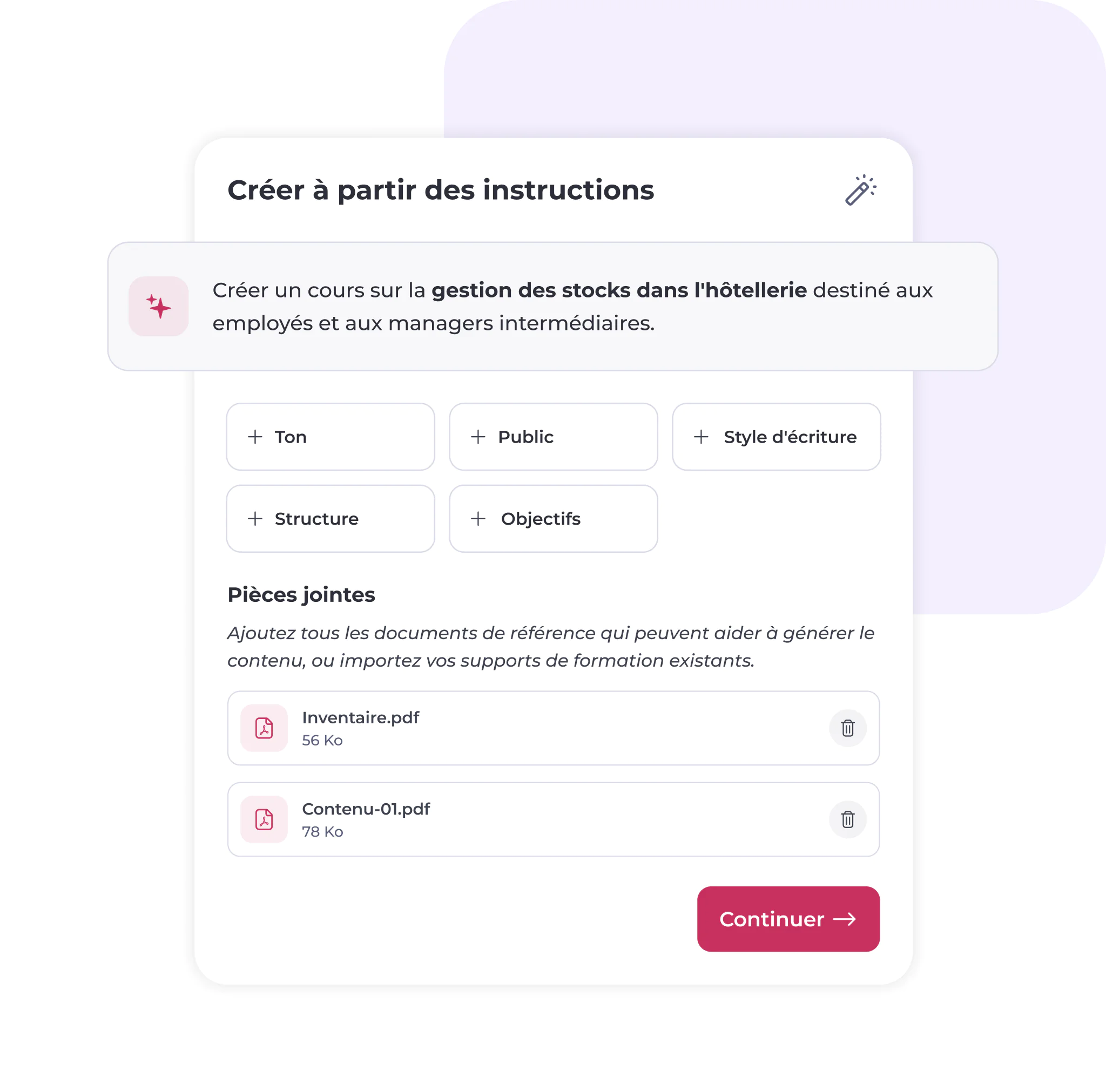 Une interface en français permettant de créer des consignes de formation dans le domaine de la gestion hôtelière, avec des options relatives au ton, au public cible, au style rédactionnel, à la structure et aux objectifs, ainsi que deux fichiers PDF joints. Un bouton « Continuer » apparaît en bas de la page.