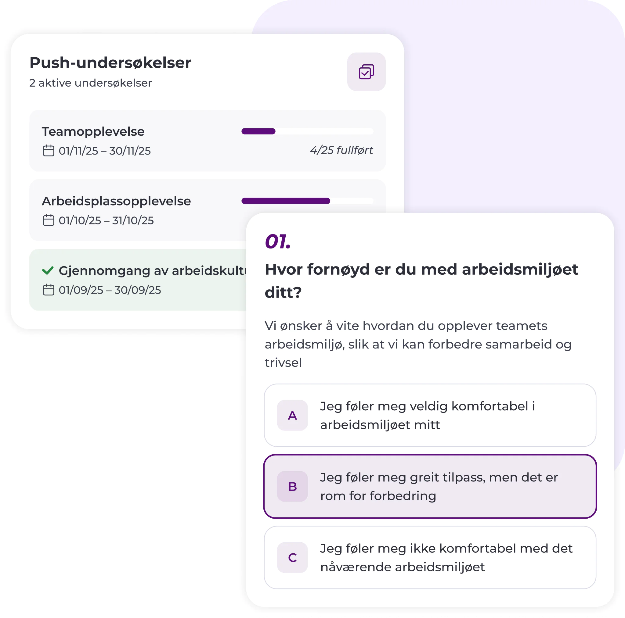 Et spørreundersøkelsesgrensesnitt på norsk viser to aktive spørreundersøkelser og et spørsmål om tilfredshet med arbeidsmiljøet med tre svaralternativer, hvorav ett er uthevet i lilla.