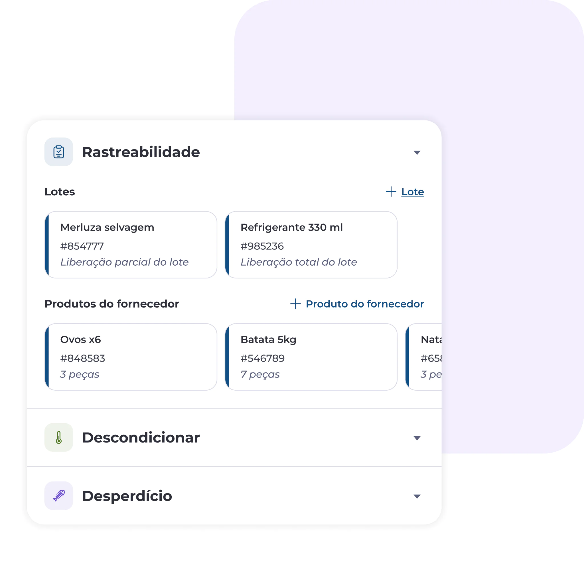 Um painel apresenta o acompanhamento de lotes de produtos como Merluza selvagem, Refrigerante 330 ml, Ovos x6 e Batata 5 kg, com os números de identificação e as quantidades, além de secções para «Descondicionar» e «Desperdício».