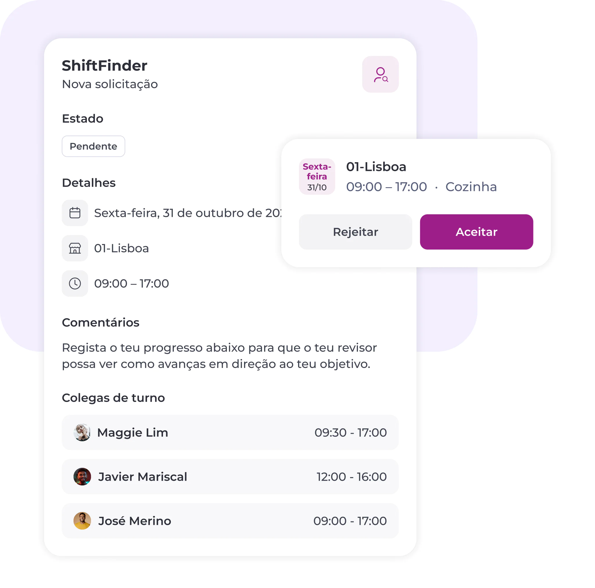 Um ecrã da aplicação ShiftFinder, que faz parte de um software de gestão da força de trabalho para o setor hoteleiro, mostra um pedido pendente para um turno no dia 31/10, em Lisboa, das 09:00 às 17:00, na cozinha, com opções para aceitar ou recusar, e uma lista de colegas e dos seus turnos.