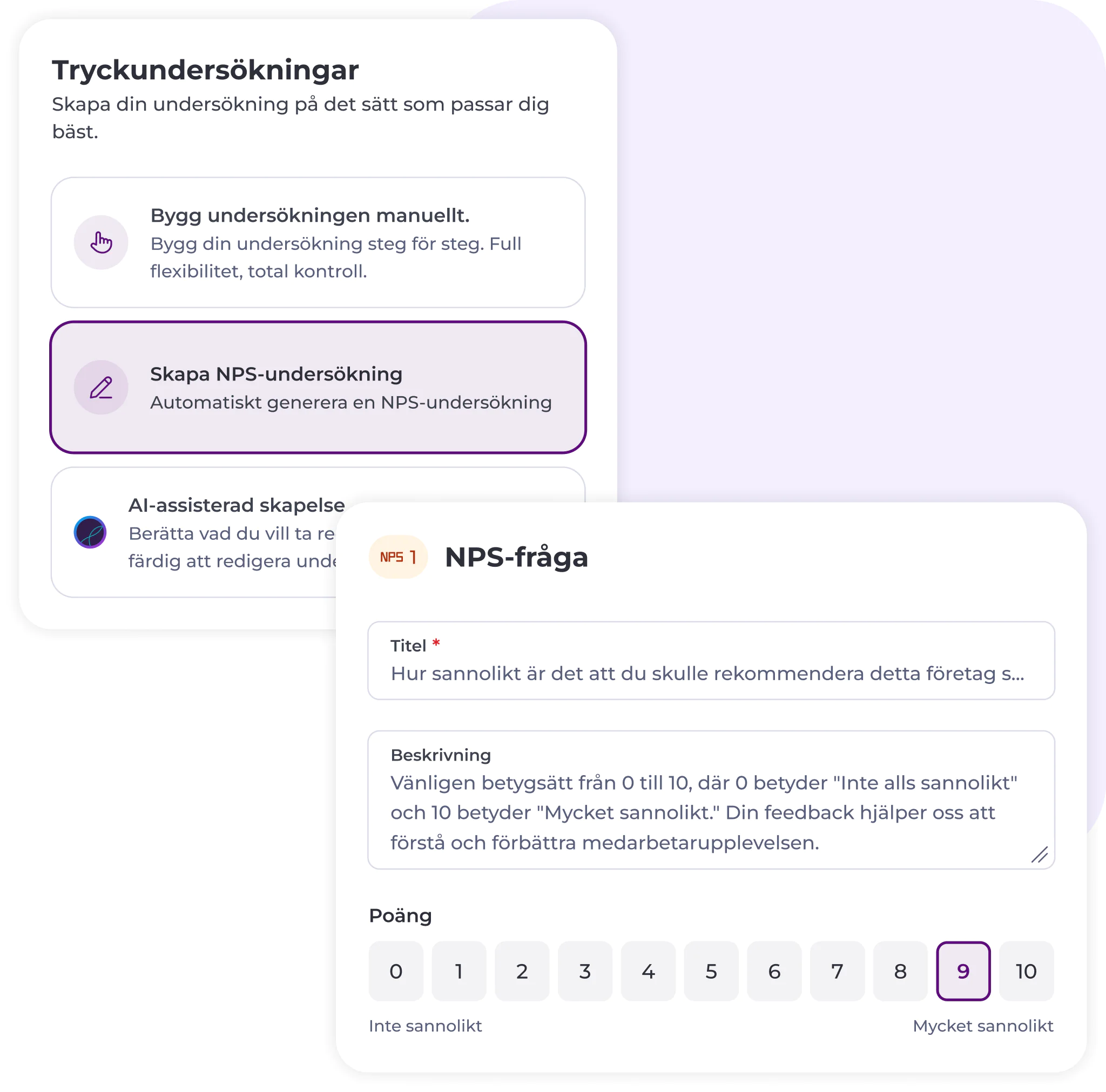 Ett gränssnitt för att skapa enkäter på svenska visar alternativ för att skapa enkäter manuellt eller med NPS, där NPS-alternativet är markerat. Nedan finns ett formulär för att ställa in en NPS-fråga, där användarna kan betygsätta från 0 (osannolikt) till 10 (mycket sannolikt).