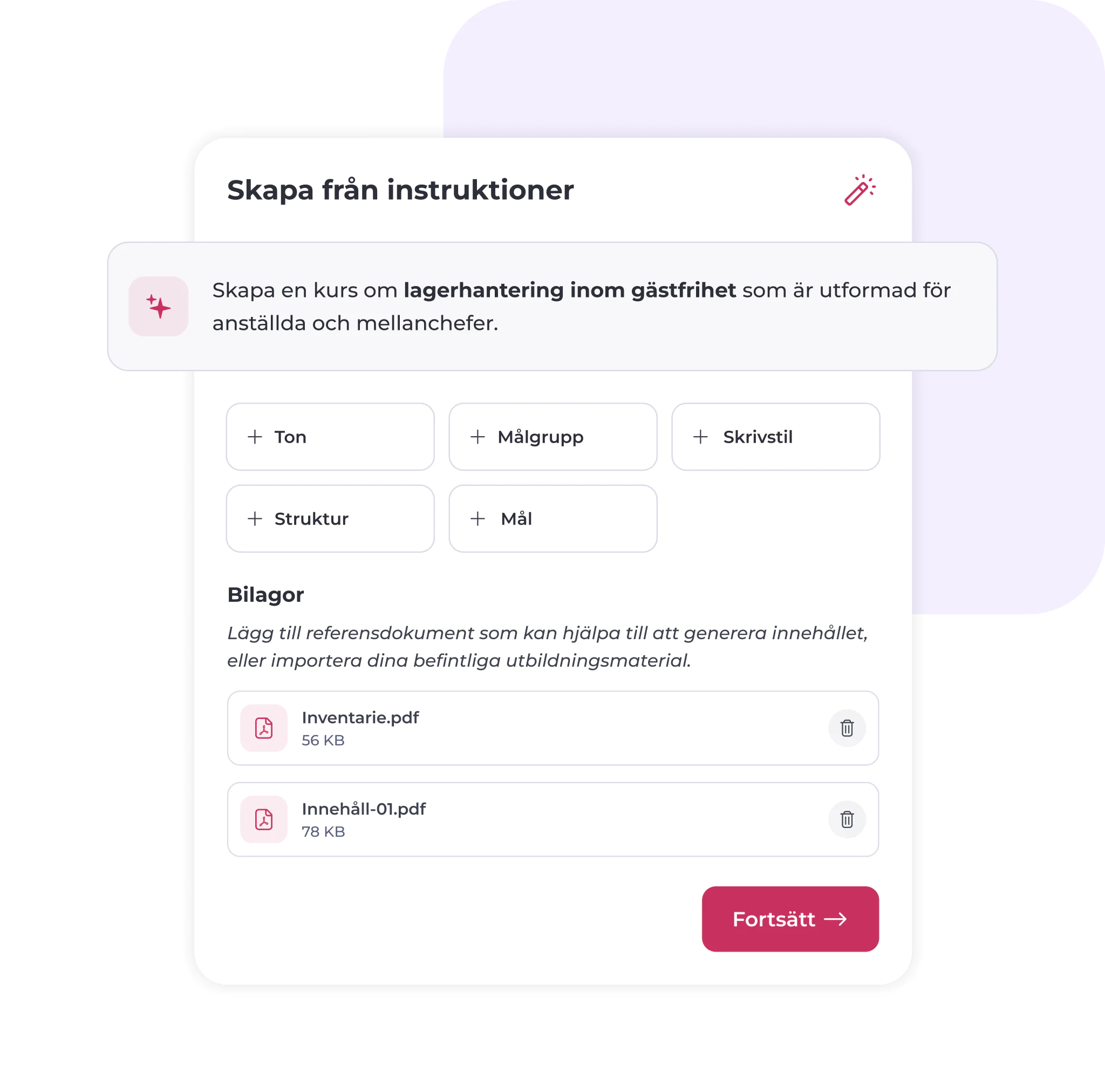 Ett svenskt gränssnitt för att skapa en kurs, med alternativ för titel, målgrupp, struktur och skrivstil. Två PDF-filer är bifogade, och längst ner finns en rosa knapp med texten ”Fortsätt”.