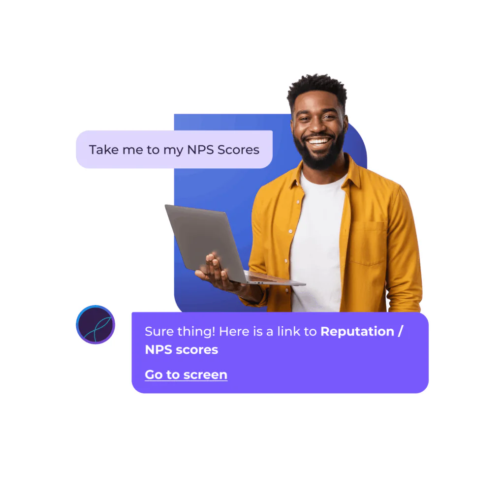 A smiling man holding a laptop stands next to chat bubbles. One says, Take me to my NPS Scores. Another replies, Sure thing! Here is a link powered by AI in the hospitality industry for Reputation / NPS scores. Go to screen.