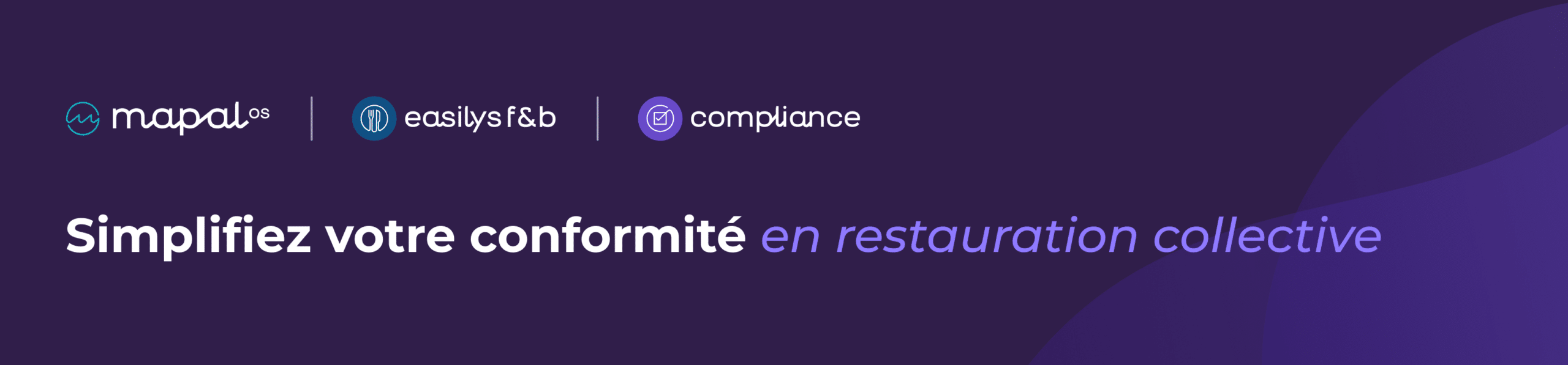 Bannière violet foncé comportant trois logos à gauche et le texte « Simplifiez votre conformité en restauration collective » en blanc et bleu clair à droite.