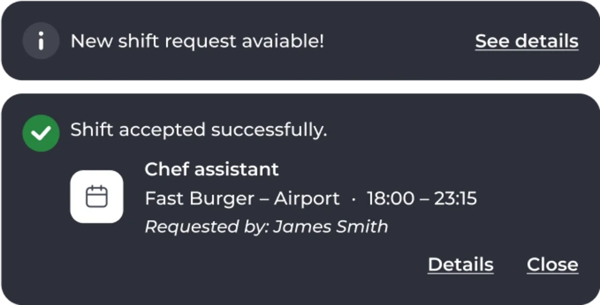 A notification shows a new shift request is available, with an option to see details. Below, another notification confirms a shift as chef assistant at Fast Burger – Airport from 18:00 to 23:15 was accepted.