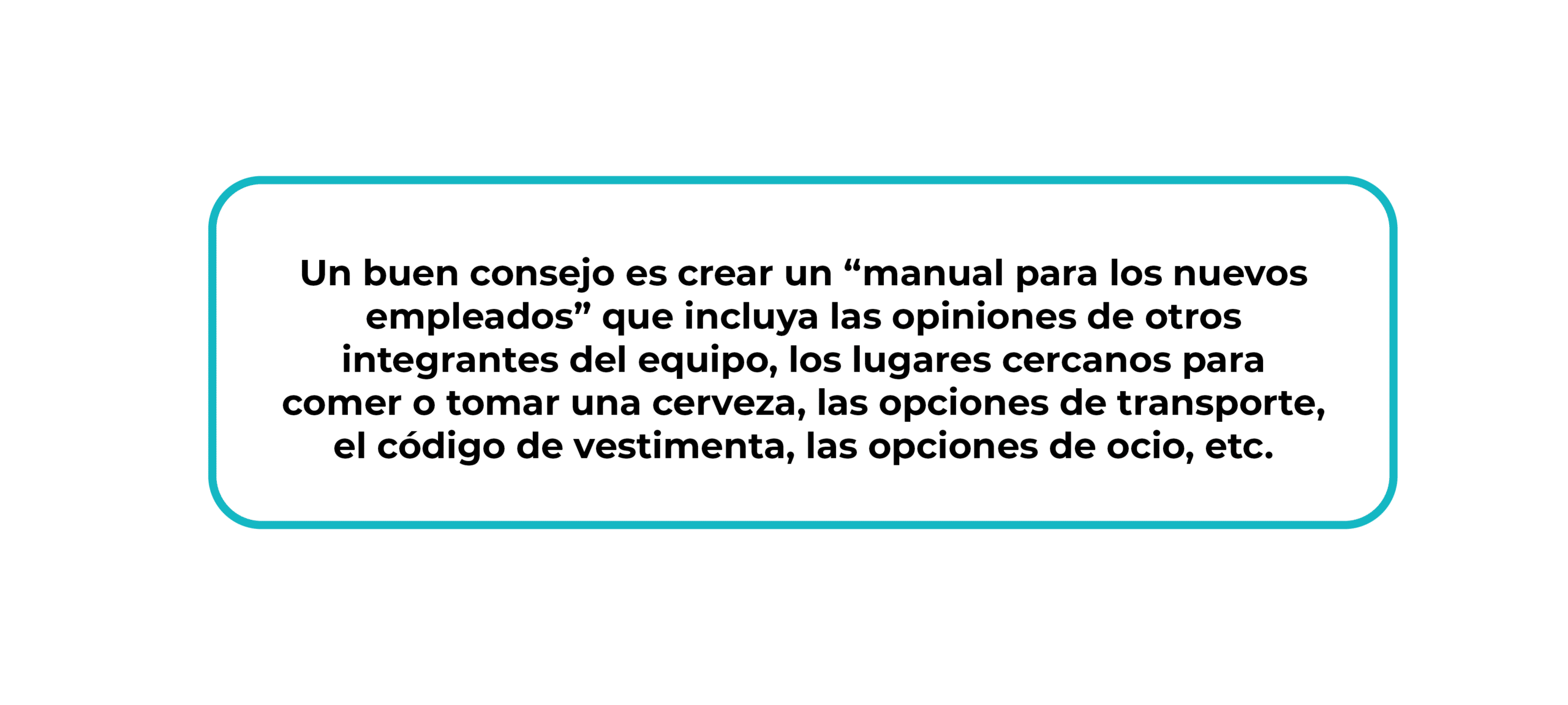 Un cuadro de texto en español sugiere elaborar un manual para los nuevos empleados en el que se recojan las opiniones del equipo, los sitios para comer cercanos, las opciones de transporte, el código de vestimenta y las actividades de ocio.