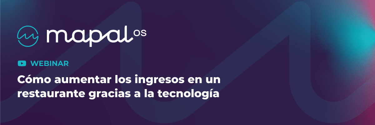 Cartel del seminario web: «Cómo aumentar los ingresos en un restaurante gracias a la tecnología», con el logotipo de Mapal OS y un fondo en tonos azules, morados y rosas.