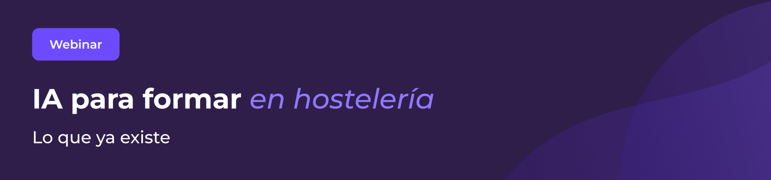 El cartel dice: «Seminario web. IA para la formación en hostelería. Lo que ya existe». El fondo es de color morado oscuro con elementos de diseño en morado claro.