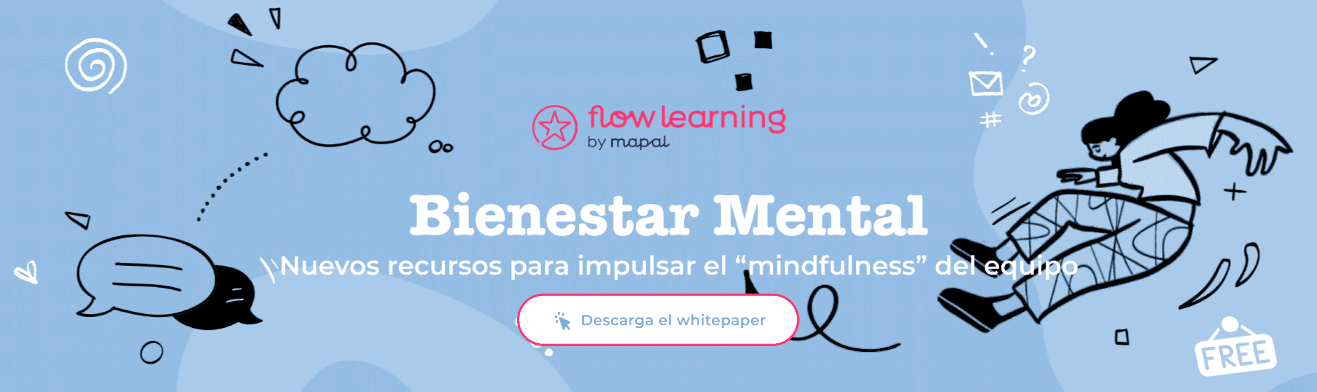 Imagen azul con texto en blanco que dice «Bienestar Mental» y garabatos de una persona, bocadillos y nubes. Debajo hay un botón que dice «Descarga el whitepaper». El diseño promueve el bienestar mental y los recursos relacionados con la atención plena.
