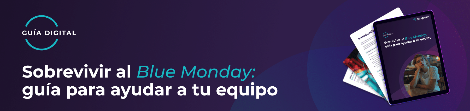 Libro digital y hojas con el título «Sobrevivir al Blue Monday: guía para ayudar a tu equipo», sobre fondo azul oscuro, con el logotipo de «Guía Digital» a la izquierda.