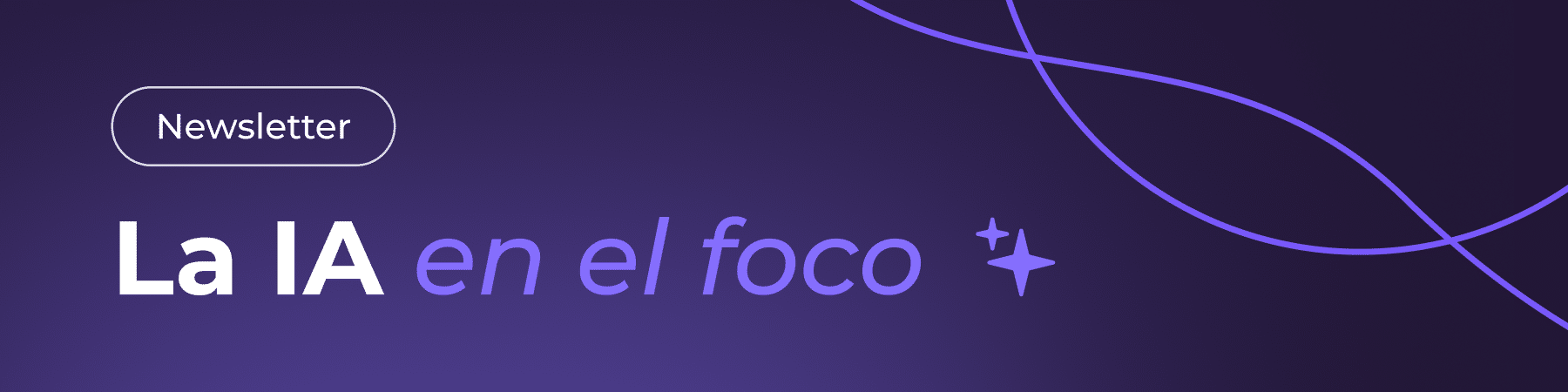 Cartel con fondo morado oscuro. Botón blanco con la inscripción «Boletín informativo». Se lee en letras grandes «La IA en el foco», junto a un pequeño icono en forma de estrella, todo en tonos morados. Unas líneas curvas decoran la esquina.