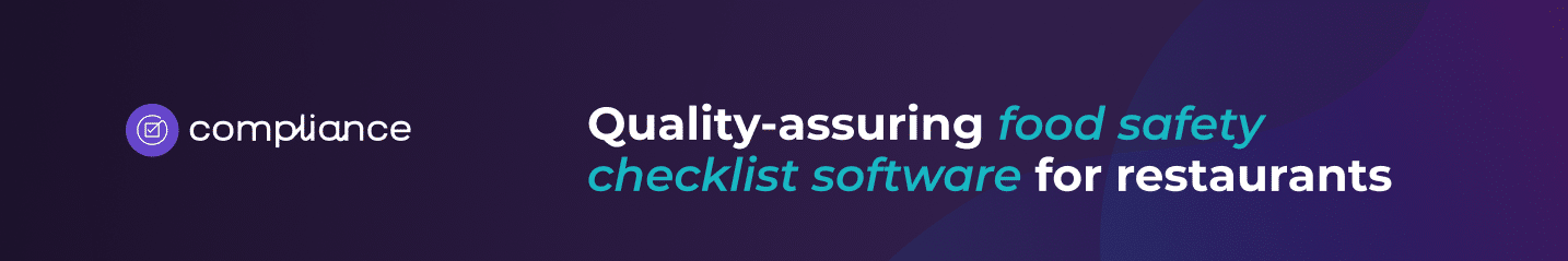 Banner with a purple background and text: Compliance. Quality-assuring food safety checklist software for restaurants, with emphasis on food safety checklist software.