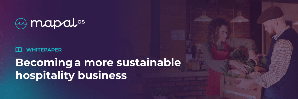 Two people in a restaurant unpacking a large box of fresh vegetables. Text reads: Becoming a more sustainable hospitality business. Whitepaper. mapal os..
