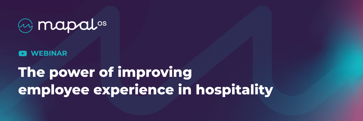Webinar banner for MAPAL OS titled The power of improving employee experience in hospitality, with a purple background and abstract design elements.