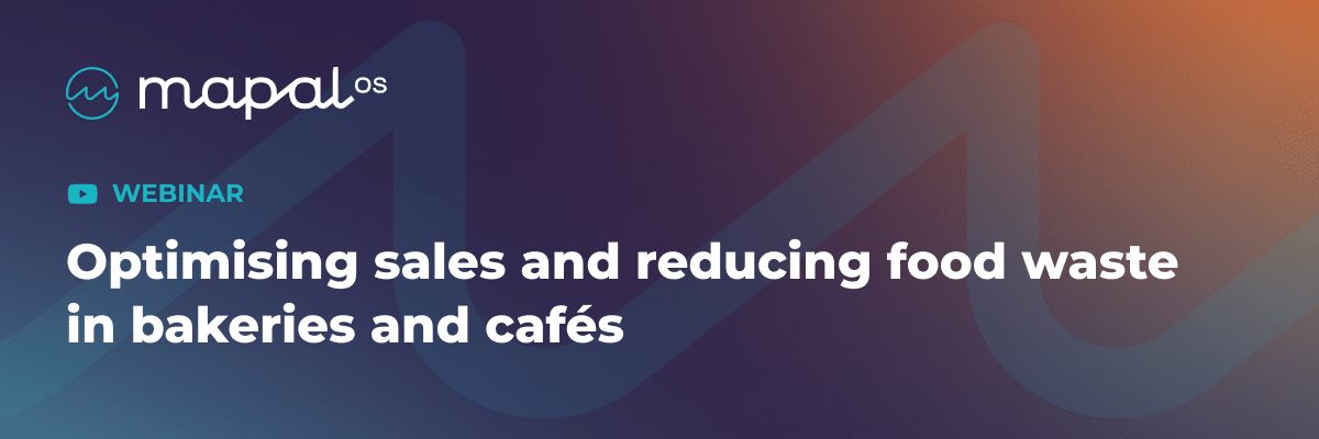 A webinar banner for MAPAL OS reads: Optimising sales and reducing food waste in bakeries and cafés. The background features abstract wave designs in blue and orange tones.