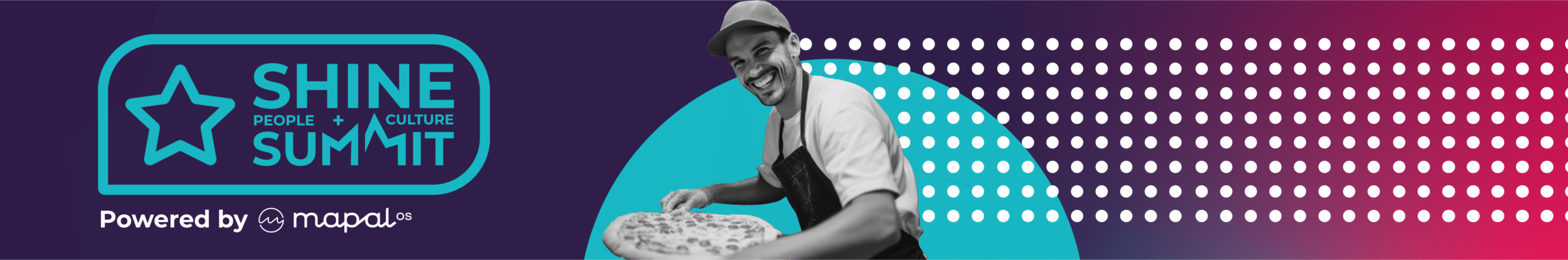Smiling person in an apron holding a large pizza, next to the SHINE People + Culture Summit logo and the words Powered by mapal os. The background features dotted lines and a gradient of blue to pink.